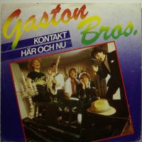 Gaston Bros - Här Och Nu (7")