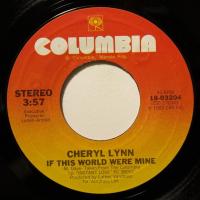 Cheryl Lynn - If This World Were Mine (7")