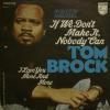 Tom Brock - If We Don't Make It, Nobody Can (7")