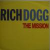 Rich Dogg - The Mission (7")