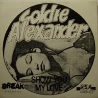 Goldie Alexander Show You My Love (7")