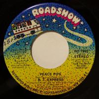 B.T. Express - Peace Pipe (7")
