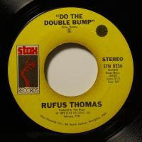 Rufus Thomas Do The Double Bump (7")