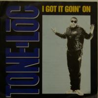 Tone Loc I Got It Goin On (7")