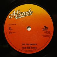 Two Man Sound Que Tal America (7")