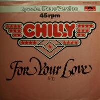 Chilly - For Your Love (12")