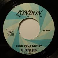 Moody Blues Lose Your Money (7")