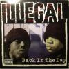 Illegal - Back In The Day (12")