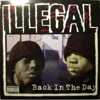 Illegal Back In The Day (12")