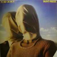 Saint-Preux - To Be Or Not (LP)