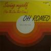 Oh Romeo - Saving Myself (12")