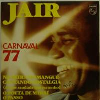 Jair Rodrigues - Carnaval 77 (7")