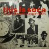 Various - This Is Soca (LP)