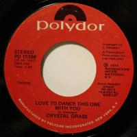 Crystal Grass Love To Dance This One With You (7")