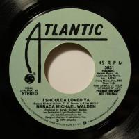 Narada Michael Walden - I Shoulda Loved Ya (7")