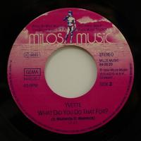 Yvette What Did You Do That For (7")