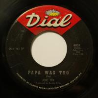 Joe Tex - Papa Was Too (7")