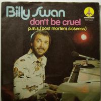 Billy Swan Don't Be Cruel (7")