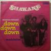 Shakane - Down Down Down (7")