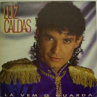 Luiz Caldas - La Vem O Quarda (LP)