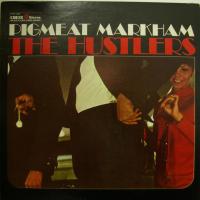 Pigmeat Markham The Hustlers (LP)