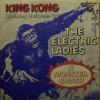 Electric Ladies - King Kong (7")