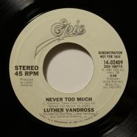 Luther Vandross - Never Too Much (7")