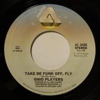 Ohio Players Take De Funk Off, Fly (7")