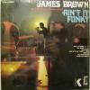 James Brown - Ain't It Funky Now (LP)
