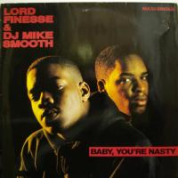 Lord Finesse Baby You're Nasty (12")