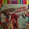 The Border Brass - Tijuana Christmas (LP)