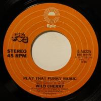 Wild Cherry - Play That Funky Music (7")