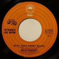 Wild Cherry Play That Funky Music (7")