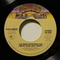 Parliament I've Been Watching You (7")