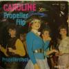 Caroline - Propellerdisco (7")