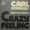 Carl Douglas - Crazy Feeling (7")