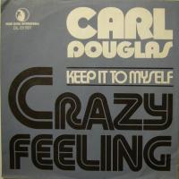 Carl Douglas - Crazy Feeling (7")