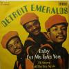 Detroit Emeralds - Baby Let Me Take You (7")