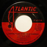 Sam & Dave Everybody Got To Believe (7")