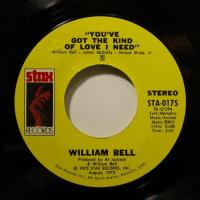 William Bell You've Got The Kind Of Love I Need (7
