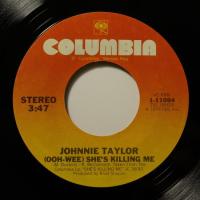 Johnnie Taylor She's Killing Me (7")