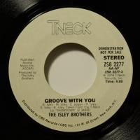 Isley Brothers Groove With You (7")