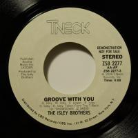 Isley Brothers - Groove With You (7")