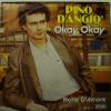 Pino D'Angio - Okay Okay (7")