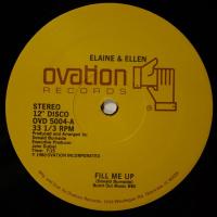 Elaine & Ellen Fill Me Up (12")