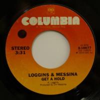 Loggins And Messina Get A Hold (7")