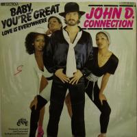 John D. Connection - Baby You\'re Great (7")