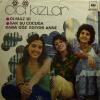 Cici Kizlar - Bak Su Cocuga... (7")