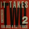 Rob Base & D.J. E-Z Rock - It Takes Two (7")