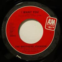 Brothers Johnson - I Want You / Real Thing (7") 